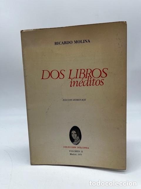 Livres: MOLINA, Ricardo. - Dos libros in&eacute;ditos.