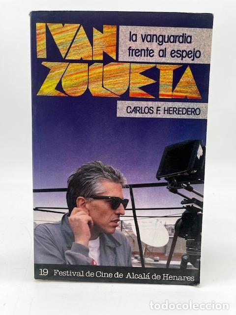 Libri di seconda mano: HEREDERO, Carlos F. - Iv&aacute;n Zulueta. La vanguardia frente al espejo.