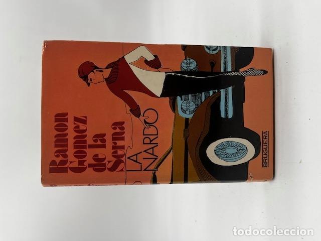 Libros: G&Oacute;MEZ DE LA SERNA, Ram&oacute;n. - La Nardo. - Foto 1