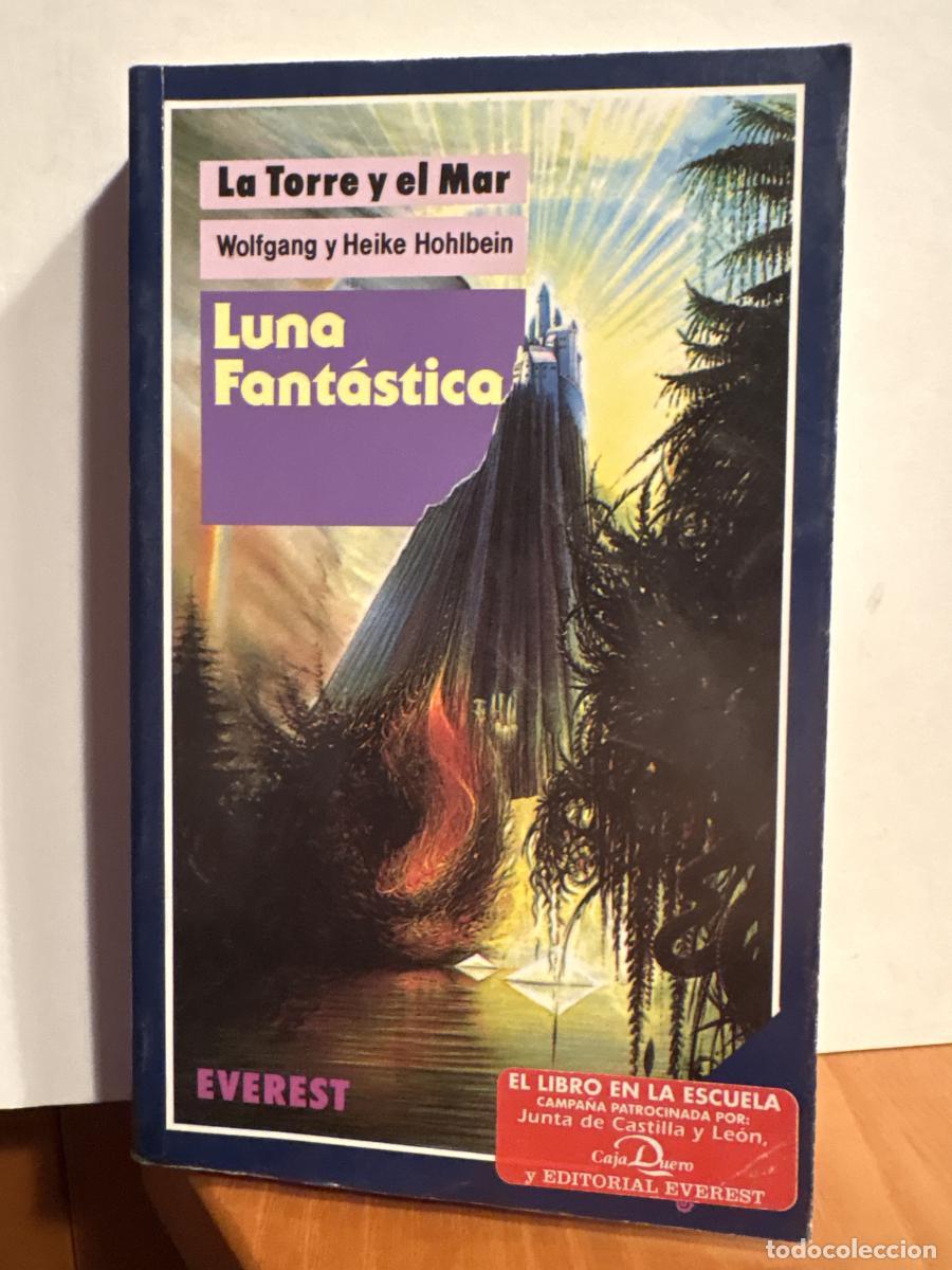 Livres: LA TORRE Y EL MAR. LUNA FANTASTICA - Hohlbein Heike Hohlbein Wolfgang TDK606