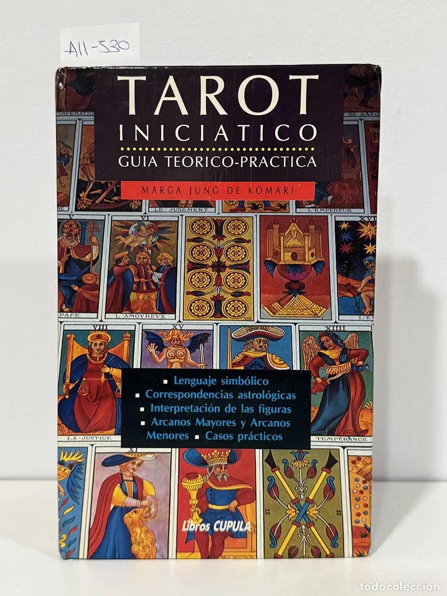 Libros: JUNG DE KOMARI, Marga. - Tarot inici&aacute;tico. Gu&iacute;a te&oacute;rico-pr&aacute;ctica.