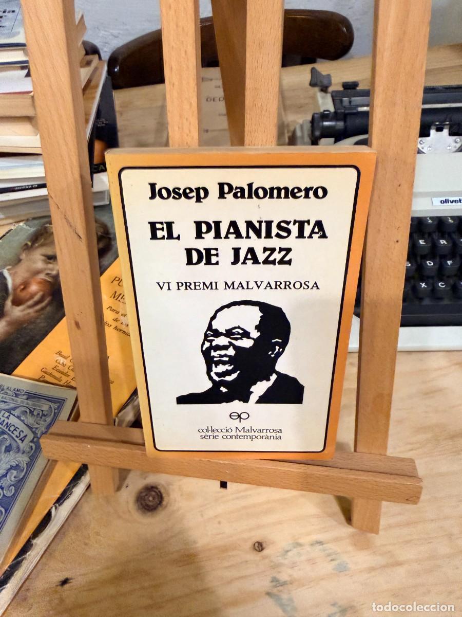 Libros: EL PIANISTA DE JAZZ- JOSEP PALOMERO