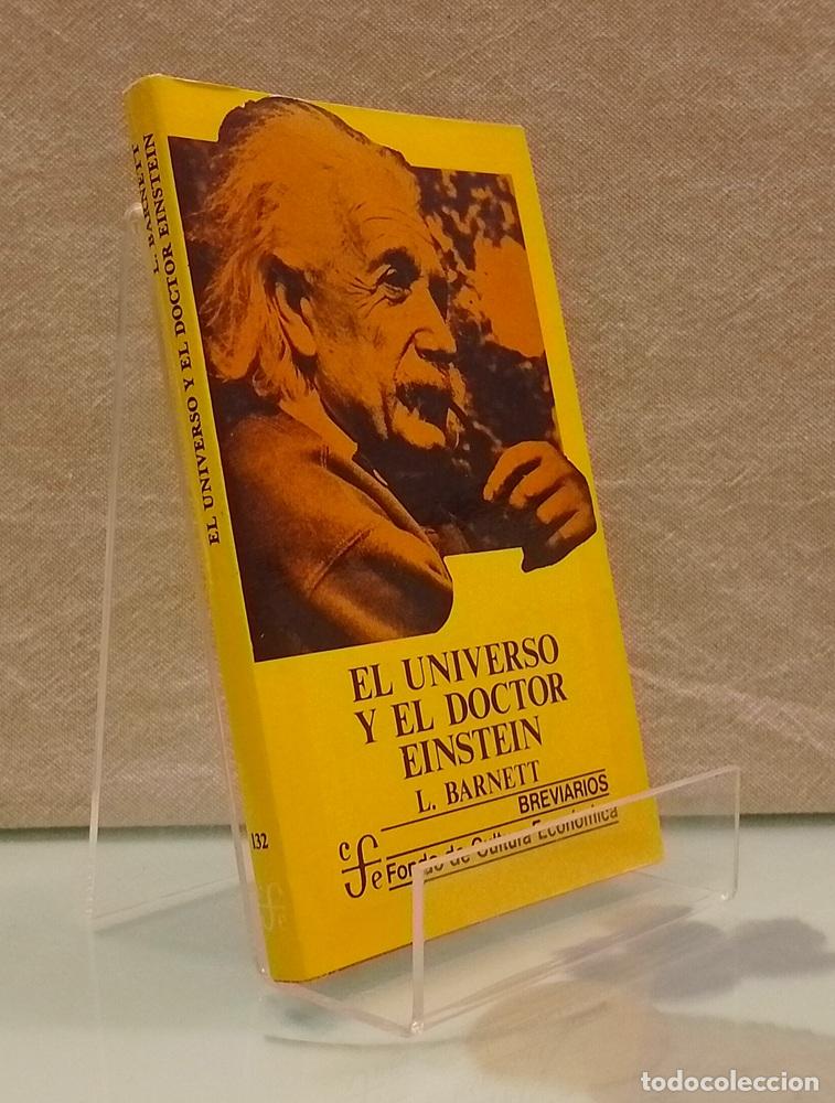 Libros: El universo y el doctor Einstein - L. Barnett - Foto 1