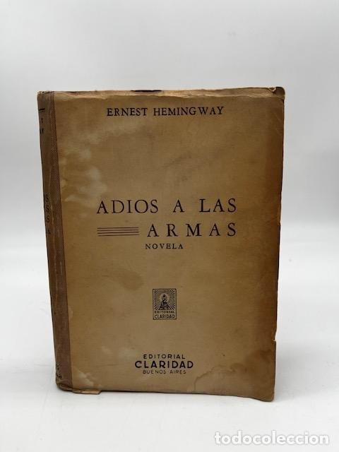 Livres: HEMINGWAY, Ernest. - Adi&oacute;s a las armas. Novela.