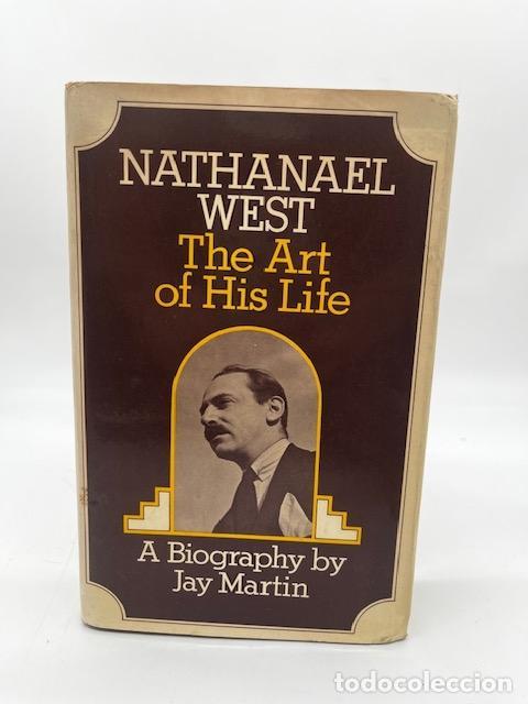Libros: WEST, Nathanael. - The Art Of His Life.