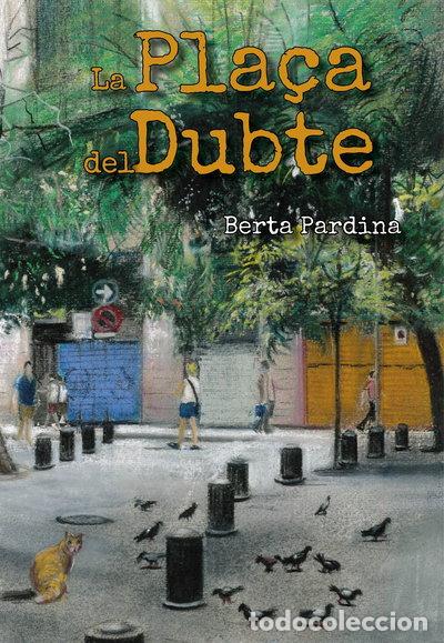 B&uuml;cher: La pla&ccedil;a del Dubte- 9788494762758
