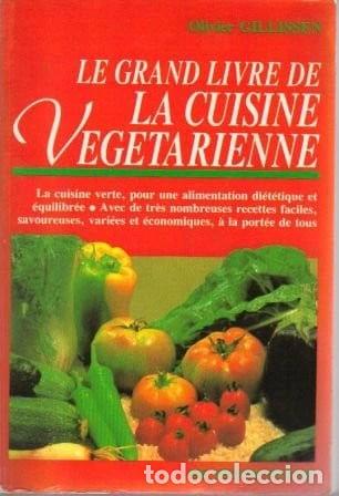 Livres: Le grand livre de la cuisine v&eacute;g&eacute;tarienne- 9782732842066