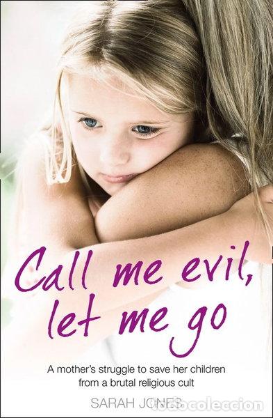 B&uuml;cher: Call Me Evil, Let Me Go- 9780007433568