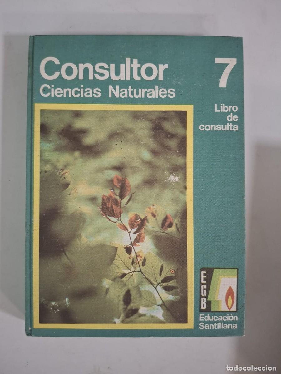 books: LIBRO CONSULTOR CIENCIAS NATURALES 7 LIBRO DE CONSULTA EGB, SANTILLANA