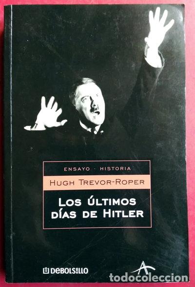 Libri di seconda mano: Los &uacute;ltimos d&iacute;as de Hitler- 9788497597258