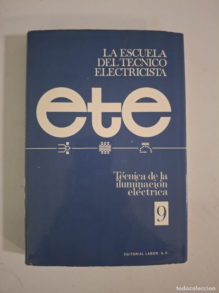 Libros: LIBRO LA ESCUELA DEL TECNICO ELECTRICISTA 9 - Foto 1