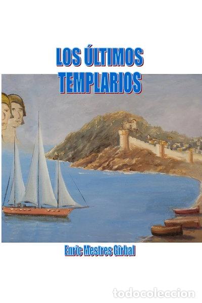 Livres: Los &uacute;ltimos templarios- 9788490097816