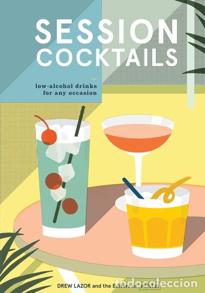 Libri di seconda mano: Session Cocktails: Low-Alcohol Drinks for Any Occasion- 9780399580864