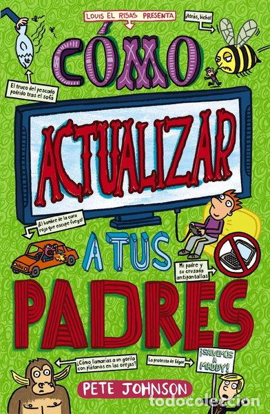 Libri di seconda mano: C&oacute;mo actualizar a tus padres- 9788469626726