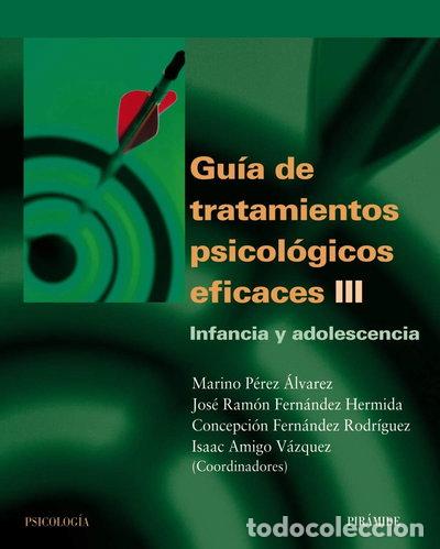 Libros: Gu&iacute;a de tratamientos psicol&oacute;gicos eficaces III- 9788436818161