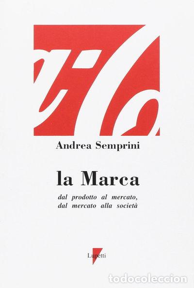 Livros em segunda m&atilde;o: La marca. Dal prodotto al mercato, dal mercato alla societ&agrave;- 9788886302753