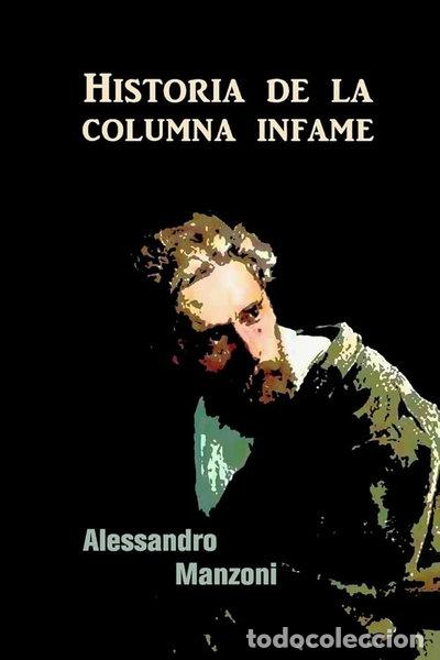 Livres: Historia de la columna infame- 8410018022628