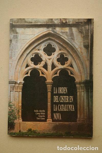 Libri di seconda mano: La orden del Cister en Catalunya Nova- 9788450597646