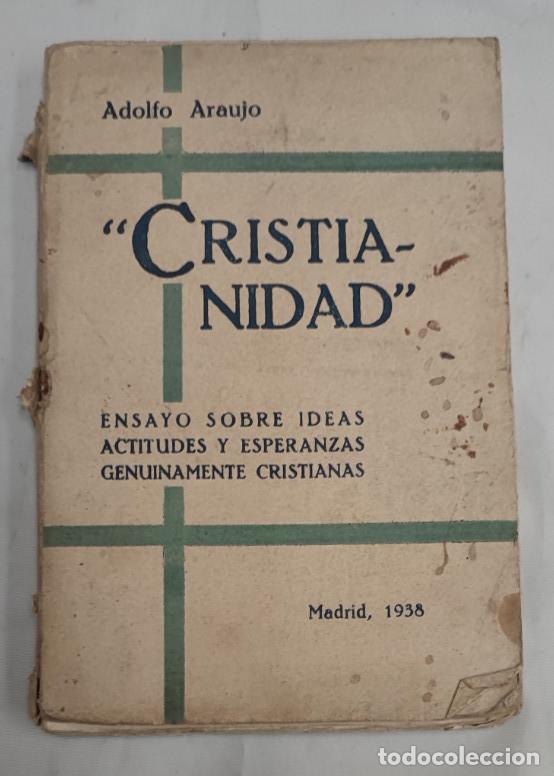Libros: CRISTIANIDAD, ADOLFO ARAUJO MADRID, 1938, LIBRO
