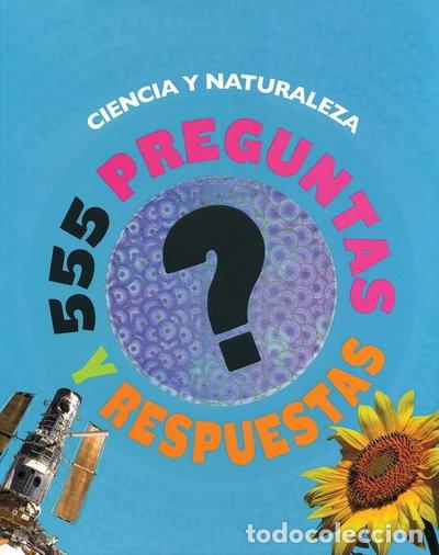Libri di seconda mano: 555 Preguntas y Respuestas Ciencia y Naturaleza- 9781445432137