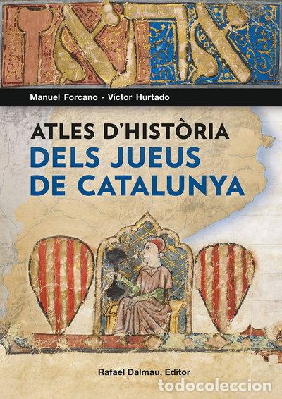 Libros: Atles d'hist&ograve;ria dels jueus de Catalunya- 9788423208562