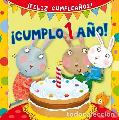 Libros: &iexcl;Cumplo 1 a&ntilde;o!- 9788416117598 - Foto 1