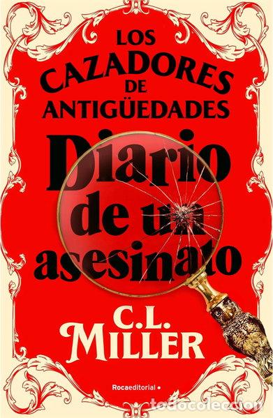B&uuml;cher: Los cazadores de antig&uuml;edades. Diario de un asesinato- 9788419743787