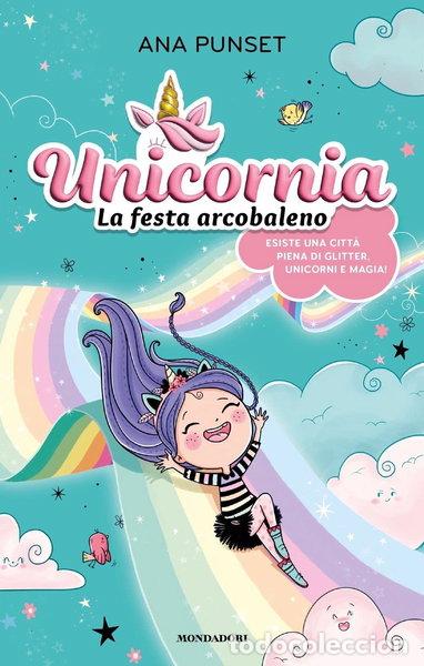 books: Unicornia. La festa arcobaleno- 9788804765233