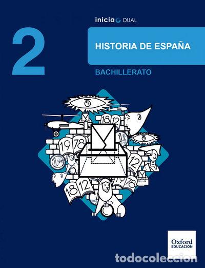 books: Inicia Historia de Espa&ntilde;a 2.&ordm; Bachillerato. Libro del alumno- 9780190503512