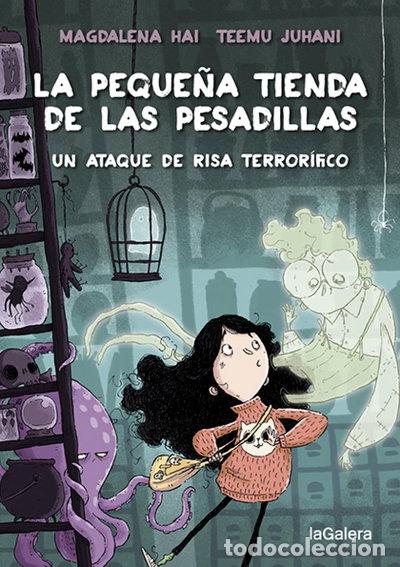 Libros: La peque&ntilde;a tienda de las pesadillas 1. Un ataque de risa terror&iacute;fico- 9788424672010