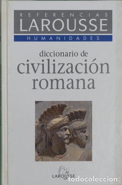Libros: Diccionario de civilizaci&oacute;n romana- 9788480161633