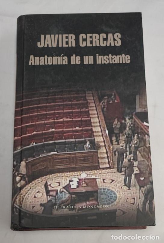 Libros: ANATOM&Iacute;A DE UN INSTANTE, JAVIER CERCAS, MONDADORI 2009, LIBRO