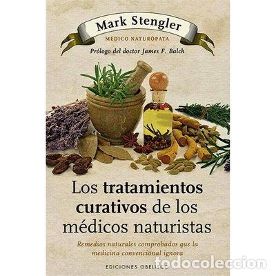 Libros: Los tratamientos curativos de los m&eacute;dicos naturistas- 9788497778992