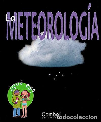 Libros: La meteorolog&iacute;a- 9788478649228