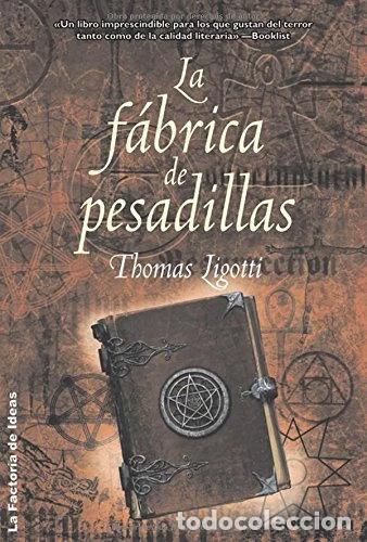 Libros: La f&aacute;brica de pesadillas- 9788498002584