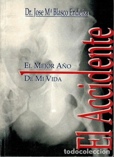Libros: El mejor a&ntilde;o de mi vida, el accidente- 9788460453192