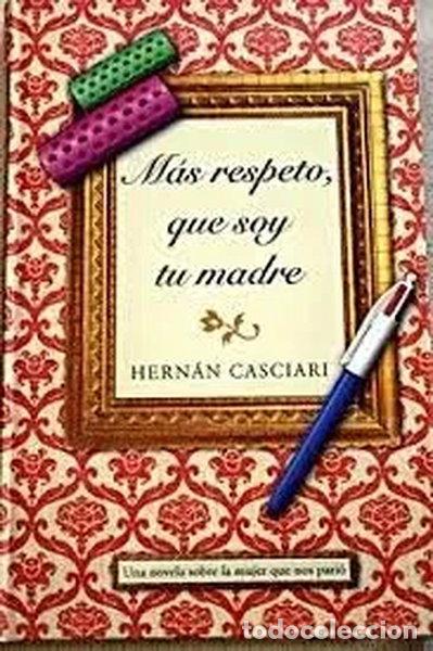 Livros em segunda m&atilde;o: M&aacute;s respeto, que soy tu madre- 9788401335631