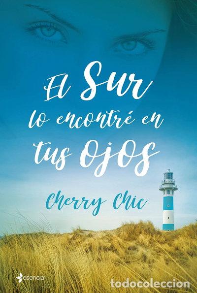 Libros: El sur lo encontr&eacute; en tus ojos- 9788408199755