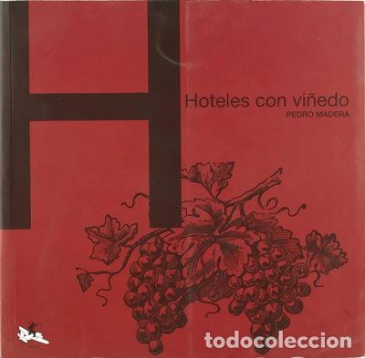 Libros: Hoteles con vi&ntilde;edo- 9788496693845