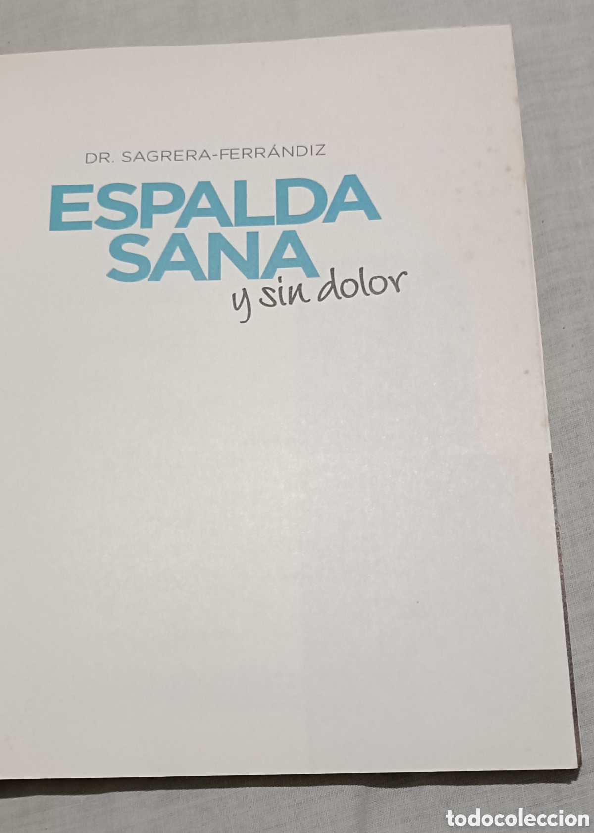 Libros: Espalda sana y sin dolor - Dr. Sagrera-Ferr&aacute;ndiz (RBA, 2015) - Foto 5