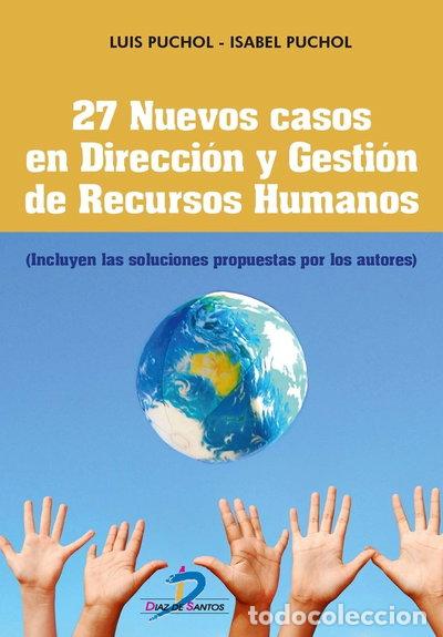 Libros: 27 nuevos casos en direcci&oacute;n y gesti&oacute;n de recursos humanos- 9788490520406