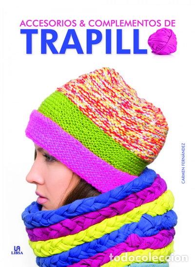 Libros: Accesorios y Complementos de Trapillo- 9788466232326 - Foto 1