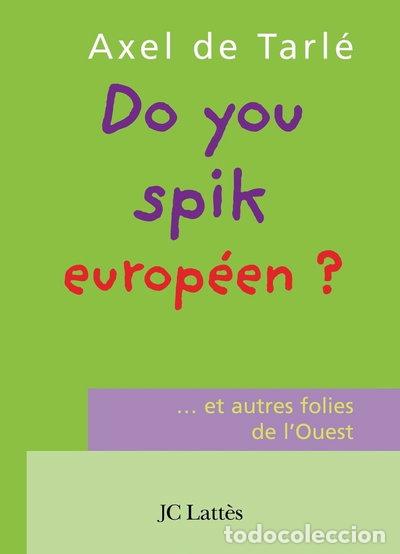 Libri di seconda mano: Do you spik europ&eacute;en ?- 9782709628167