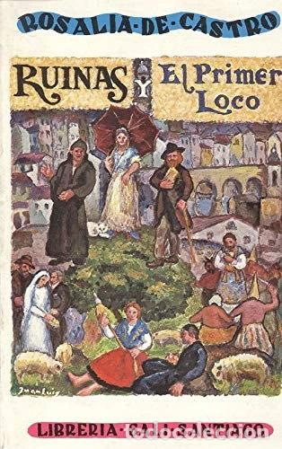 Libri di seconda mano: Ruinas / El primer loco- 9788485192069