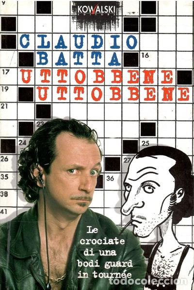 Libros: Uttobbene, uttobbene. Le crociate di una bodi guard in tourn&eacute;e- 9788874960163