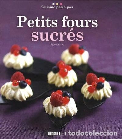 Libros: Petits fours sucr&eacute;s- 9782353551521