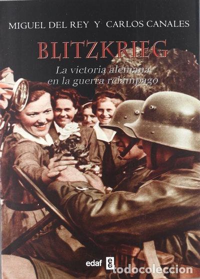 Libros: Blitzkrieg: La victoria alemana en la guerra rel&aacute;mpago- 9788441431089