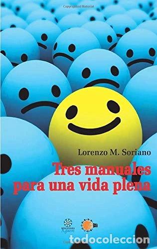 Libros: Tres manuales para una vida plena- 9788499416205