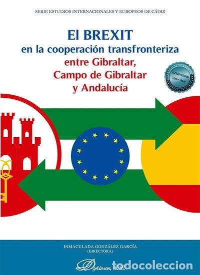 Libros: El Brexit en la cooperaci&oacute;n transfronteriza entre Gibraltar, Campo de Gibralt...- 9788411700443