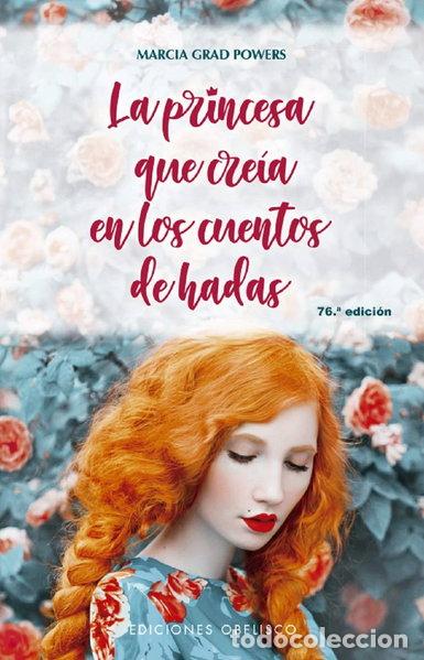 B&uuml;cher: La princesa que cre&iacute;a en los cuentos de hadas- 9788491115021